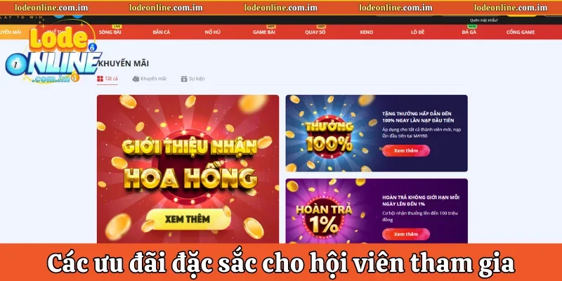 Các ưu đãi đặc sắc cho hội viên tham gia